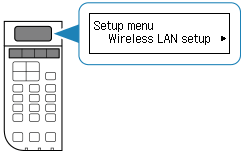 press OK on Wireless LAN setup
