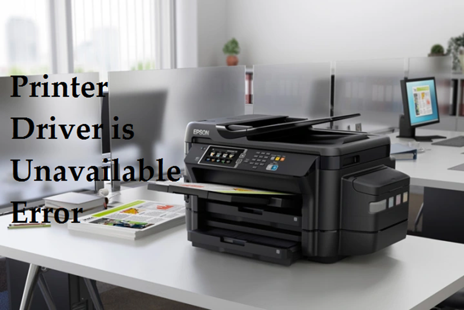 Printer Driver is Unavailable