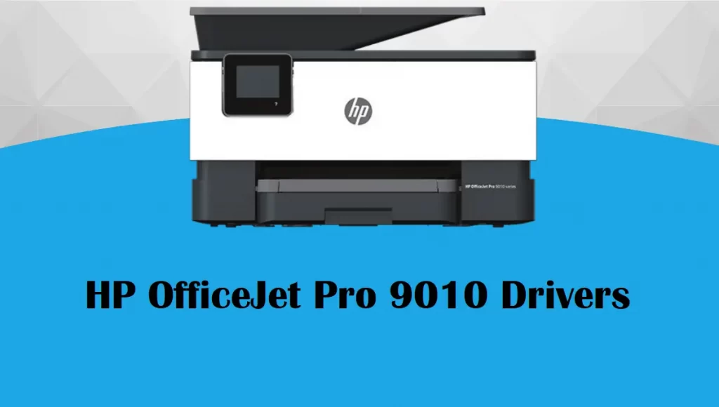 HP OfficeJet 9010 Drivers